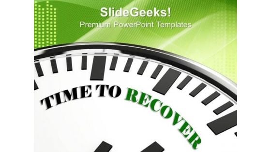 White Clock With Words Time To Recover PowerPoint Templates And PowerPoint Themes 1012 White Clock With Words Time To Recover PowerPoint Templates And PowerPoint Themes 1012