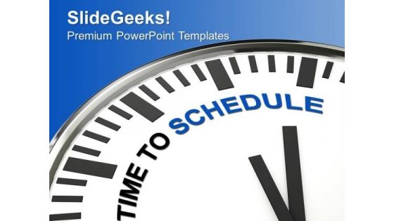 White Clock With Words Time To Schedule PowerPoint Templates Ppt Backgrounds For Slides 0413