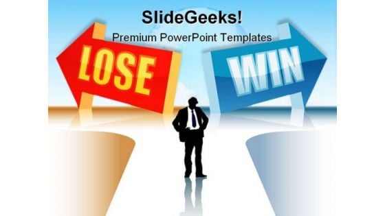 Win Or Lose Business PowerPoint Templates And PowerPoint Backgrounds 0511