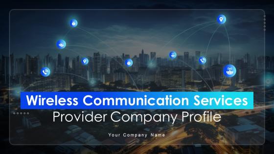 Wireless Communication Services Provider Company Profile CP CD V Wireless Communication Services Provider Company Profile CP CD V