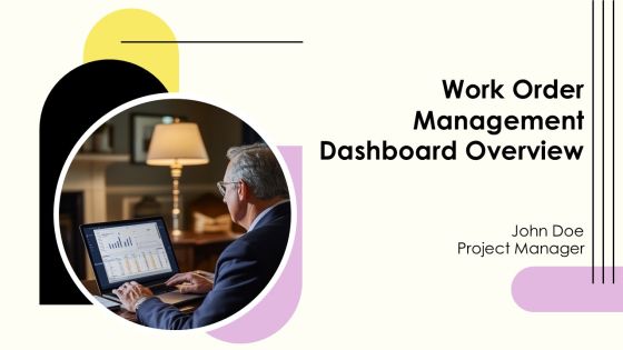 Work Order Management Dashboard Overview PPT Example AT