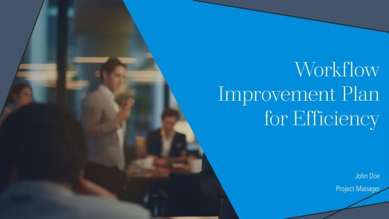 Workflow Improvement Plan For Efficiency PPT Example AT
