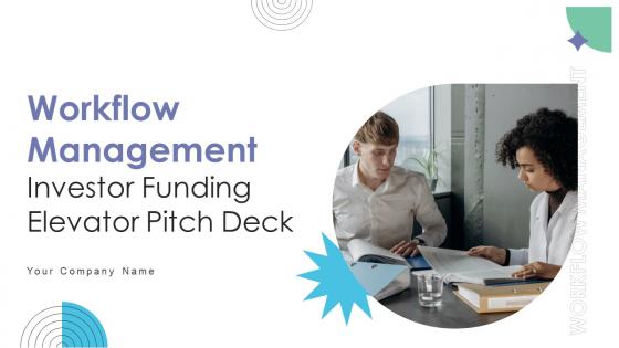 Workflow Management Investor Funding Elevator Pitch Deck Ppt Template Workflow Management Investor Funding Elevator Pitch Deck Ppt Template