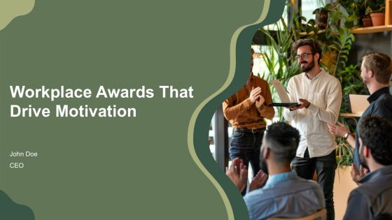 Workplace Awards That Drive Motivation PPT Information AT