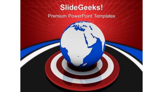 World Business Target Globe PowerPoint Templates And PowerPoint Themes 0712