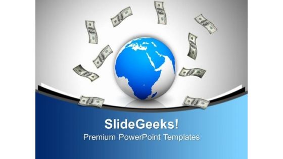 World Finance Money Success Globe PowerPoint Templates Ppt Background For Slides 1112 World Finance Money Success Globe PowerPoint Templates Ppt Background For Slides 1112