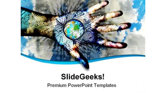 World In Hand01 Technology PowerPoint Templates And PowerPoint Backgrounds 0311