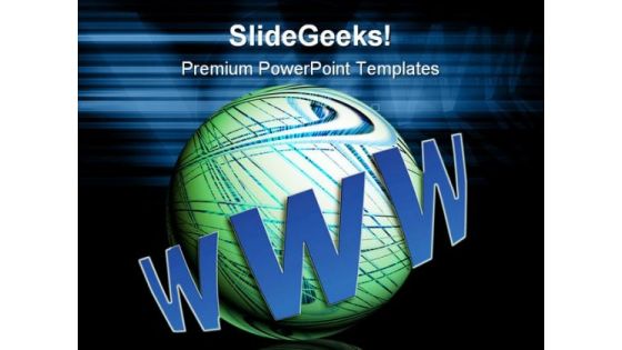 World Wide Web And Earth Internet PowerPoint Templates And PowerPoint Backgrounds 0311