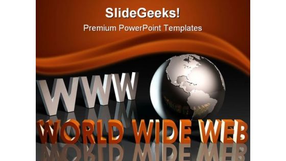 World Wide Web Internet PowerPoint Templates And PowerPoint Backgrounds 0211