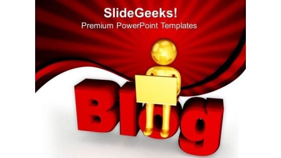 Write A Blog And Become Popular PowerPoint Templates Ppt Backgrounds For Slides 0613