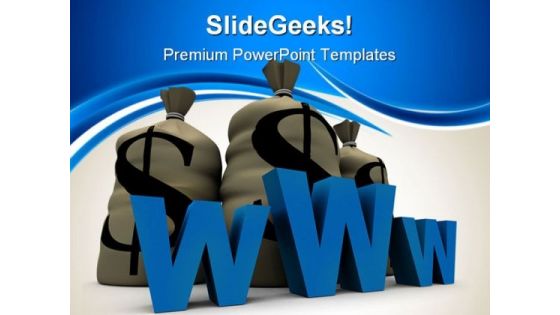 Www With Stack Of Dollars Internet PowerPoint Themes And PowerPoint Slides 0511