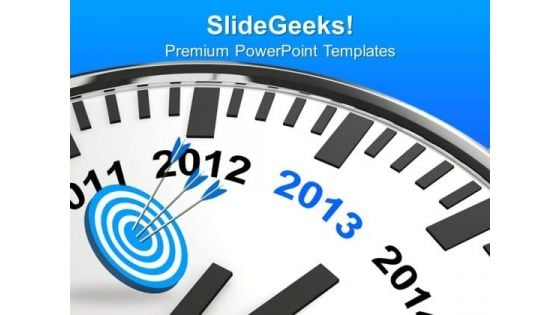 Year 2013 Is Quickly Approaching Business PowerPoint Templates Ppt Backgrounds For Slides 1112