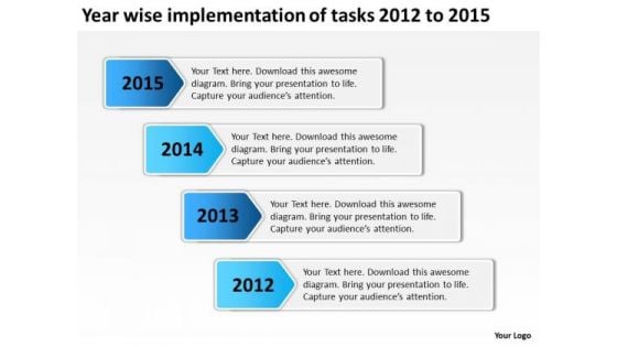 Year Wise Implementation Of Tasks 2012 To 2015 PowerPoint Templates Ppt Slides Graphics