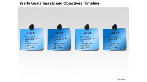 Yearly Goals Targets And Objectives Timeline PowerPoint Templates Ppt Slides Graphics