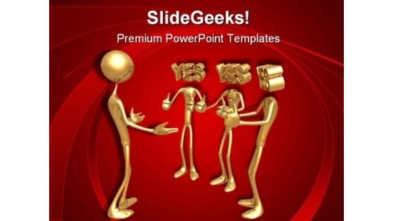 Yes Men Business PowerPoint Templates And PowerPoint Backgrounds 0511 Yes Men Business PowerPoint Templates And PowerPoint Backgrounds 0511
