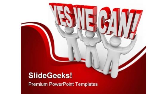 Yes We Can Metaphor PowerPoint Templates And PowerPoint Backgrounds 0811