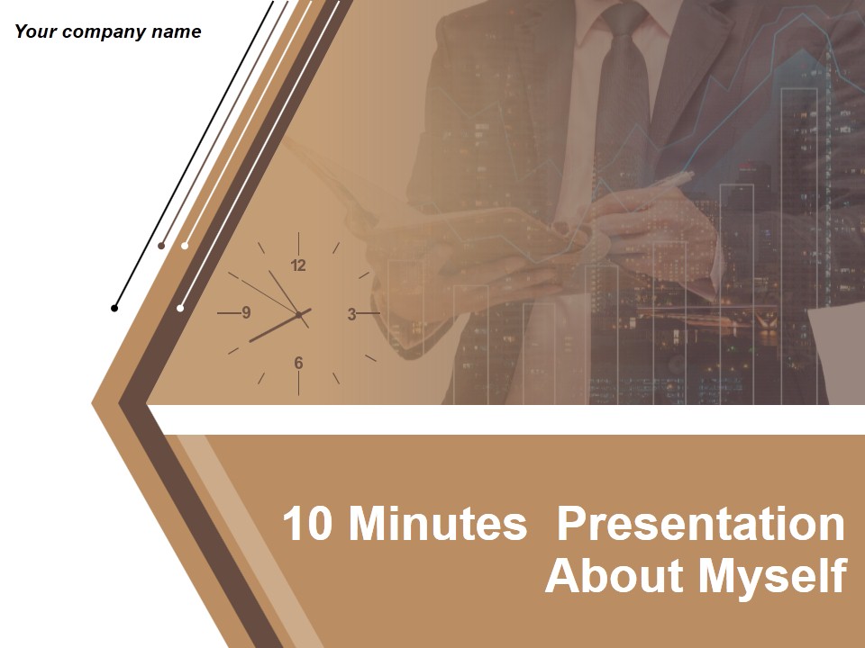 10 Minutes Presentation About Myself Ppt PowerPoint Presentation Complete Deck With Slides