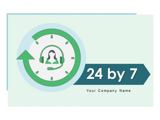 24 By 7 Technical Service Time Ppt PowerPoint Presentation Complete Deck 24 By 7 Technical Service Time Ppt PowerPoint Presentation Complete Deck