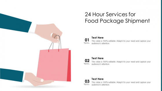 24 Hour Services For Food Package Shipment Ppt PowerPoint Presentation File Portfolio PDF