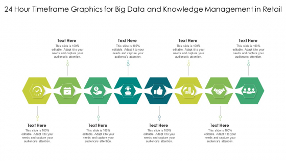 24 Hour Timeframe Graphics For Big Data And Knowledge Management In Retail Ppt PowerPoint Presentation Gallery Show PDF