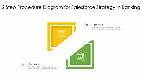 2 Step Procedure Diagram For Salesforce Strategy In Banking Ppt PowerPoint Presentation Icon Background Images PDF