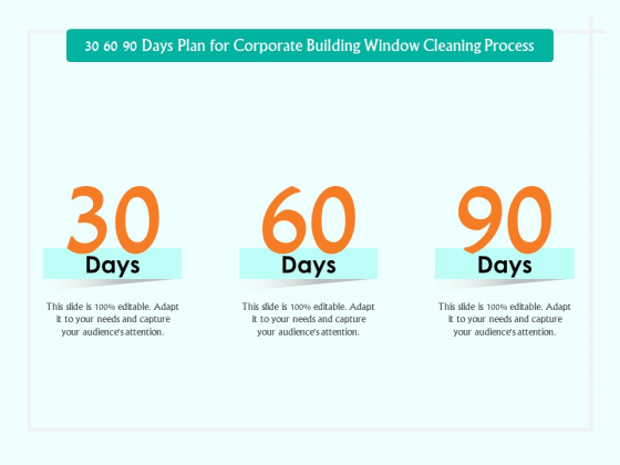 30 60 90 Days Plan For Corporate Building Window Cleaning Process Ppt Guide PDF 30 60 90 Days Plan For Corporate Building Window Cleaning Process Ppt Guide PDF