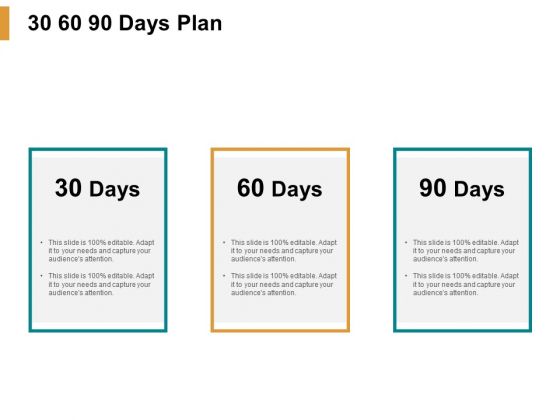 30 60 90 Days Plan Ppt PowerPoint Presentation Ideas Icons