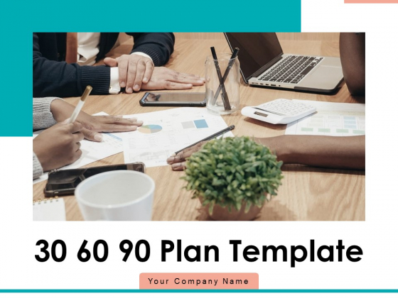 30 60 90 Plan Template Communication Goals Ppt PowerPoint Presentation Complete Deck 30 60 90 Plan Template Communication Goals Ppt PowerPoint Presentation Complete Deck