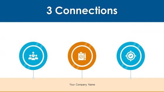 3 Connections Team Management Ppt PowerPoint Presentation Complete Deck With Slides 3 Connections Team Management Ppt PowerPoint Presentation Complete Deck With Slides