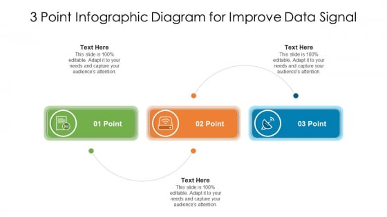 3 Point Infographic Diagram For Improve Data Signal Themes PDF 3 Point Infographic Diagram For Improve Data Signal Themes PDF