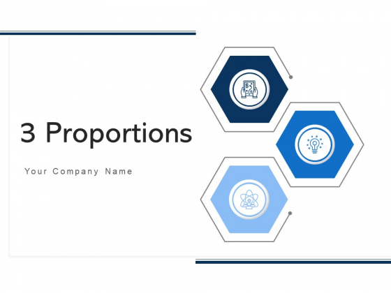 3 Proportions Plan Strategy Ppt PowerPoint Presentation Complete Deck 3 Proportions Plan Strategy Ppt PowerPoint Presentation Complete Deck
