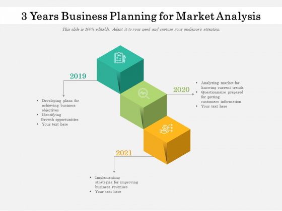 3 Years Business Planning For Market Analysis Ppt PowerPoint Presentation Outline Icons PDF