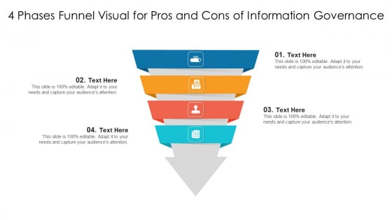 4 Phases Funnel Visual For Pros And Cons Of Information Governance Ppt PowerPoint Presentation File Template PDF 4 Phases Funnel Visual For Pros And Cons Of Information Governance Ppt PowerPoint Presentation File Template PDF