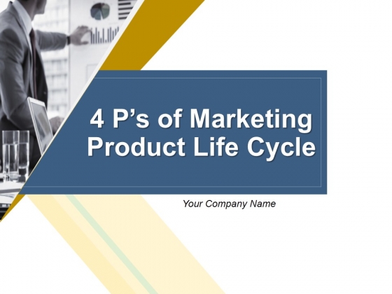 4 Ps Of Marketing Product Life Cycle Ppt PowerPoint Presentation Complete Deck With Slides 4 Ps Of Marketing Product Life Cycle Ppt PowerPoint Presentation Complete Deck With Slides