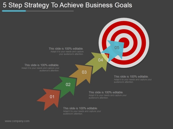 5 Step Strategy To Achieve Business Goals Ppt PowerPoint Presentation Template 5 Step Strategy To Achieve Business Goals Ppt PowerPoint Presentation Template