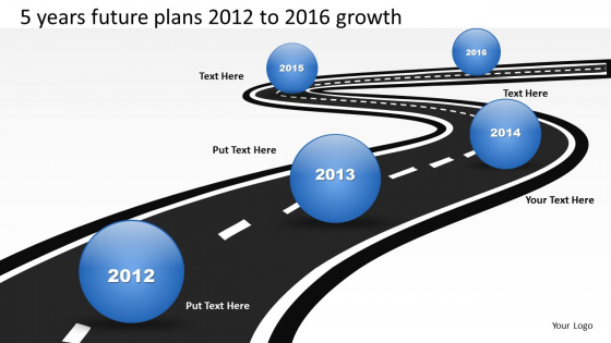 5 Years Future Plans 2012 To 2016 Growth PowerPoint Templates Ppt Slides Graphics Slide 1