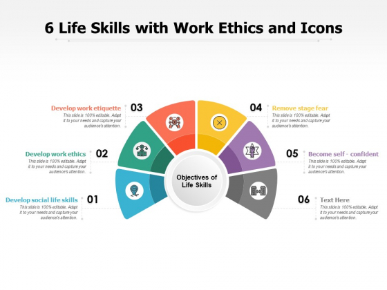 6 Life Skills With Work Ethics And Icons Ppt PowerPoint Presentation 
