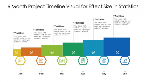 6 Month Project Timeline Visual For Effect Size In Statistics Ppt PowerPoint Presentation Icon Ideas PDF