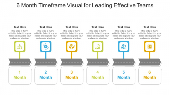 6 Month Timeframe Visual For Leading Effective Teams Ppt PowerPoint Presentation File Professional PDF