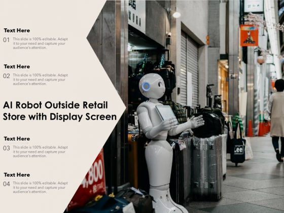 AI Robot Outside Retail Store With Display Screen Ppt PowerPoint Presentation Infographics Inspiration PDF