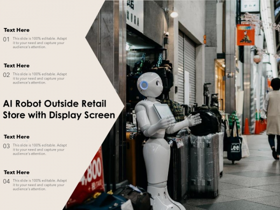 AI Robot Outside Retail Store With Display Screen Ppt PowerPoint Presentation Infographics Inspiration PDF AI Robot Outside Retail Store With Display Screen Ppt PowerPoint Presentation Infographics Inspiration PDF