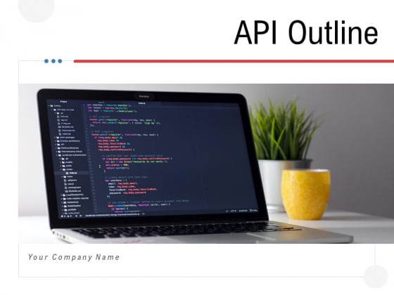 API Outline Ppt PowerPoint Presentation Complete Deck With Slides API Outline Ppt PowerPoint Presentation Complete Deck With Slides