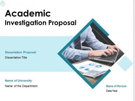 Academic Investigation Proposal Ppt PowerPoint Presentation Complete Deck With Slides Academic Investigation Proposal Ppt PowerPoint Presentation Complete Deck With Slides