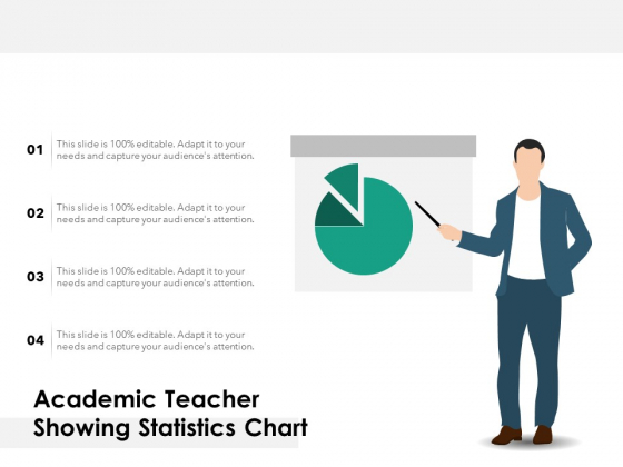 Academic Teacher Showing Statistics Chart Ppt PowerPoint Presentation Gallery Deck PDF