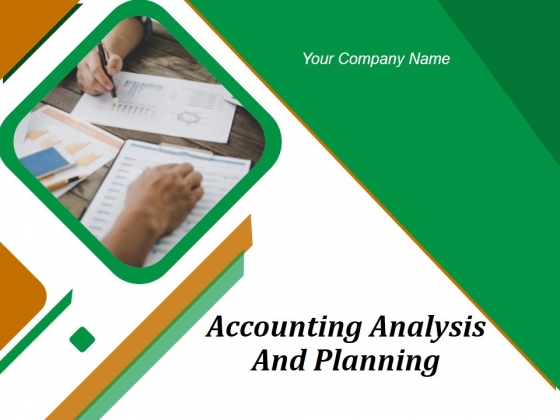 Accounting Analysis And Planning Ppt PowerPoint Presentation Complete Deck With Slides