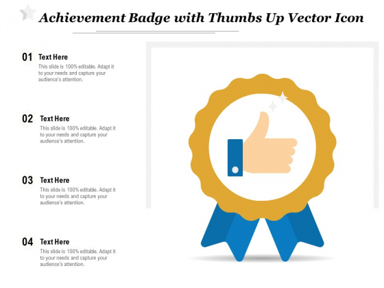 Achievement Badge With Thumbs Up Vector Icon Ppt PowerPoint Presentation Gallery Slides PDF