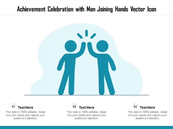 Achievement Celebration With Man Joining Hands Vector Icon Ppt PowerPoint Presentation File Rules PDF
