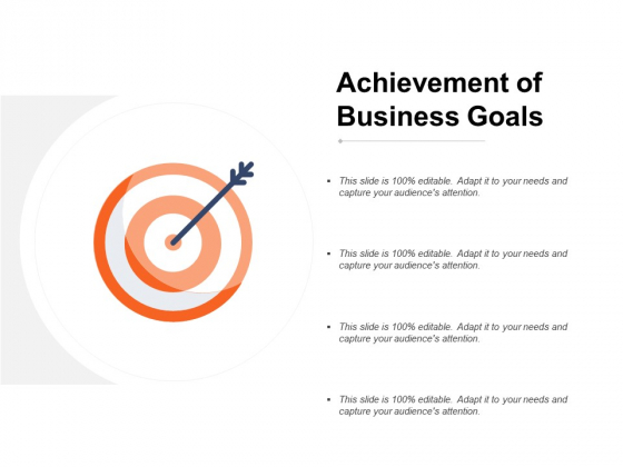 Achievement Of Business Goals Ppt PowerPoint Presentation Show Format Ideas Achievement Of Business Goals Ppt PowerPoint Presentation Show Format Ideas