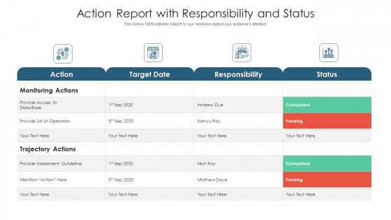 Action Report With Responsibility And Status Ppt PowerPoint Presentation Slides Background PDF