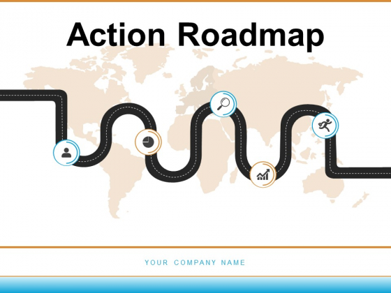 Action Roadmap Business Management Process Ppt PowerPoint Presentation Complete Deck Action Roadmap Business Management Process Ppt PowerPoint Presentation Complete Deck